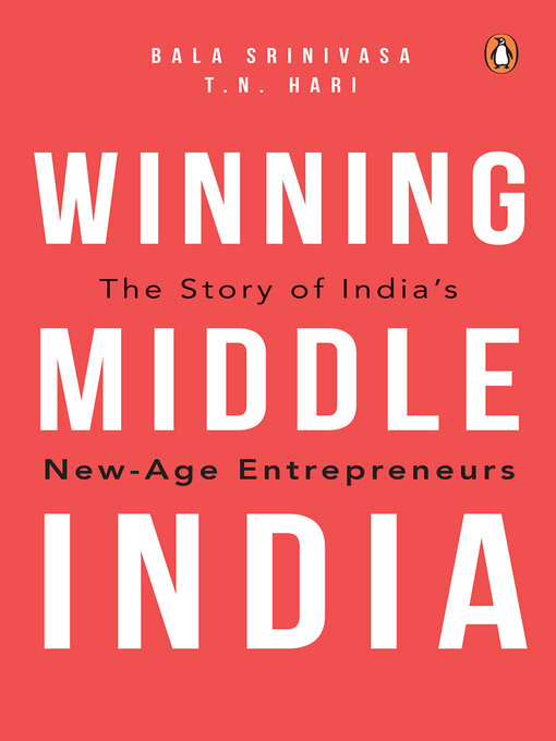 Title details for Winning Middle India by T.N. Hari - Available